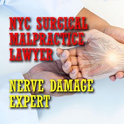 NYC Surgical Malpractice Lawyer | Nerve Damage Expert Intro